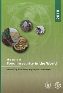 The State of Food Insecurity in the World 2010: Addressing Food Insecurity in Protracted Crises - Food and Agriculture Organization of the