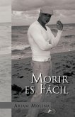 Morir Es Facil