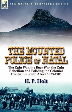 The Mounted Police of Natal - Holt, H. P.