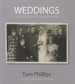 Weddings: Vintage People on Photo Postcards - Phillips, Tom