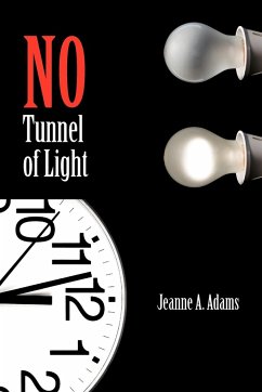 No Tunnel of Light - Adams, Jeanne A.