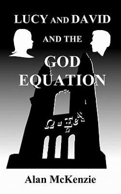 Lucy and David and the God Equation - Mckenzie, Alan