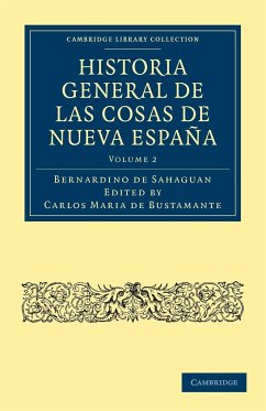 Historia General de Las Cosas de Nueva Espana - Volume 2 - Sahagun, Bernardino De; Sahag N., Bernardino De