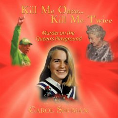 Kill Me Once...Kill Me Twice - Shuman, Carol