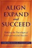 Align Expand, and Succeed: Shifting the Paradigm of Entrepreneurial Success