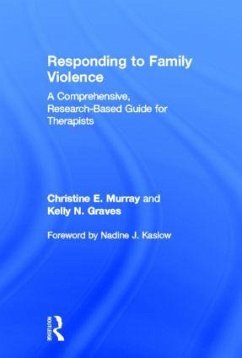 Responding to Family Violence - Murray, Christine E; Graves, Kelly N