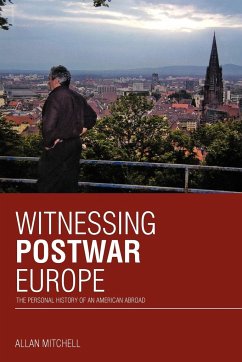 Witnessing Postwar Europe - Mitchell, Allan