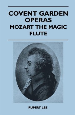 Covent Garden Operas - Mozart The Magic Flute - Lee, Rupert