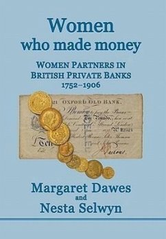 Women Who Made Money - Dawes, Margaret; Selwyn, Nesta