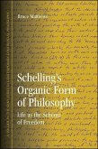 Schelling's Organic Form of Philosophy: Life as the Schema of Freedom