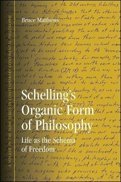 Schelling's Organic Form of Philosophy - Matthews, Bruce