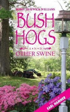 Bush Hogs and Other Swine - Traywick Williams, Robin