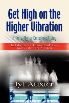 GET HIGH on a Higher Vibration - Auxter, Jyl