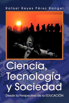 Ciencia, Tecnologia y Sociedad - Rangel, Rafael Reyes Perez