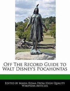 Off the Record Guide to Walt Disney's Pocahontas - Risma, Maria
