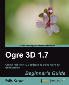 Ogre 3D 1.7 Beginner's Guide - Kerger, Felix; Kerger, F.