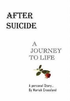 After Suicide - A Journey to Life - Crossland, Mariah