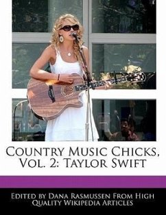 Country Music Chicks, Vol. 2: Taylor Swift - Rasmussen, Dana