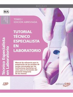 Tutorial Técnico Especialista en Laboratorio. Tomo I. Edición Abreviada en Blanco y Negro - Puente Ibáñez, Pilar