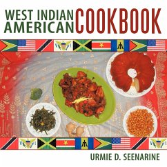 West Indian American Cookbook - Seenarine, Urmie D.