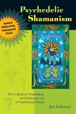 Psychedelic Shamanism, Updated Edition