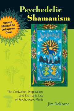 Psychedelic Shamanism, Updated Edition - Dekorne, Jim