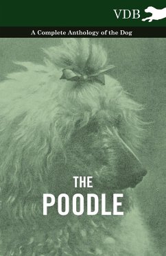 The Poodle - A Complete Anthology of the Dog - Various