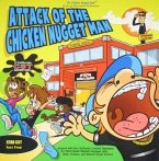 Attack of the Chicken Nugget Man: A California Cst Adventure