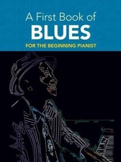 A First Book Of Blues For The Beginning Pianist - Dutkanicz, David