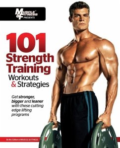 101 Strength Training Workouts & Strategies - Muscle & Fitness