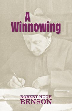 A Winnowing - Benson, Robert Hugh