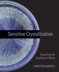 Sensitive Crystallization: Visualizing the Qualities of Wines - Marcel, Christian