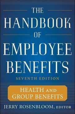 The Handbook of Employee Benefits: Health and Group Benefits 7/E - Rosenbloom, Jerry S