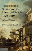 Transatlantic Stories and the History of Reading, 1720 1810