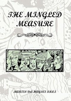 The Mingled Measure - F. R. C. S., Martin Dec Haynes; Haynes, Martin De Coursey