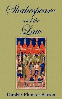 Shakespeare and the Law - Barton, D. Plunket; Barton, Dunbar Plunket