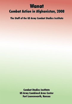 Wanat - Staff of the Combat Studies Institute