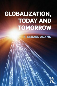 Globalization; Today and Tomorrow - Adams, Gerard