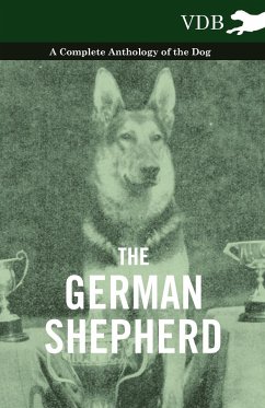 The German Shepherd - A Complete Anthology of the Dog - Various