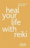 Heal Your Life with Reiki: Flash