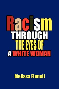 Racism Through the Eyes of a White Woman - Finnell, Melissa