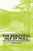 The Beautiful Isle of Mull - With Iona and the Isle of Saints