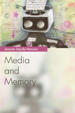 Media and Memory - Garde-Hansen, Joanne