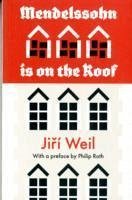 Mendelssohn Is On The Roof - Weil, Jiri; Roth, Philip