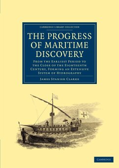 The Progress of Maritime Discovery - Clarke, James Stanier