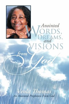 Anointed Words, Dreams, and Visions from God - Thomas, Veola