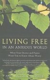 Living Free in an Anxious World