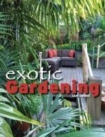 Exotic Gardening - Cooke, Ian
