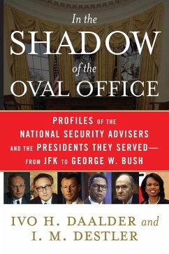 In the Shadow of the Oval Office - Daalder, Ivo H.; Destler, I. M.