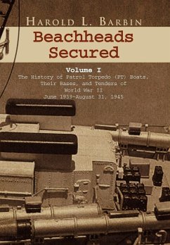 Beachheads Secured Volume I - Barbin, Harold L.